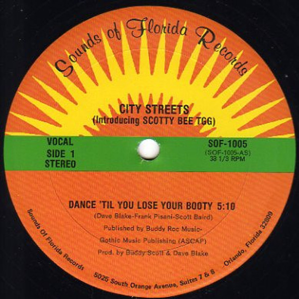 City Streets Introducing Scotty Bee TGG - Dance 'Til You Lose Your Booty (12")