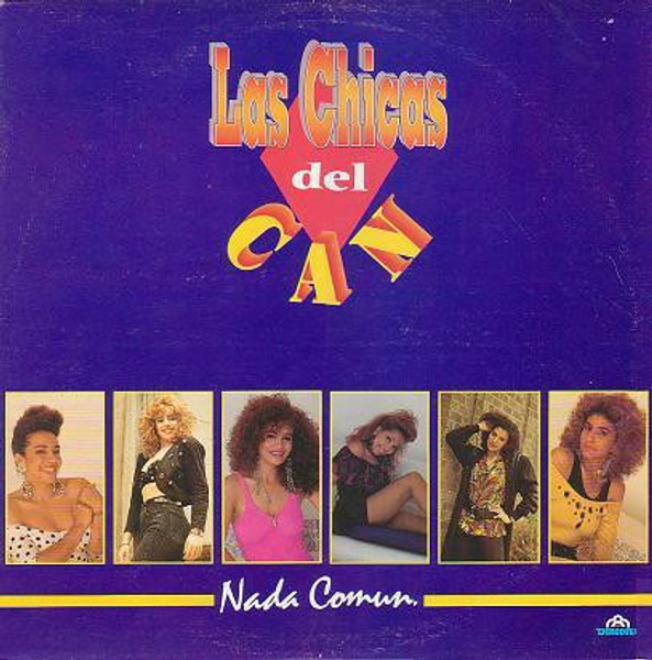 Las Chicas Del Can - Nada Comun (LP, Album)