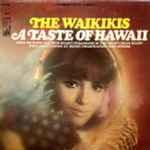 The Waikikis* - A Taste Of Hawaii (LP, Album)