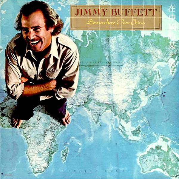Jimmy Buffett - Somewhere Over China - MCA Records - MCA-5285 - LP, Album, Glo 1911633767