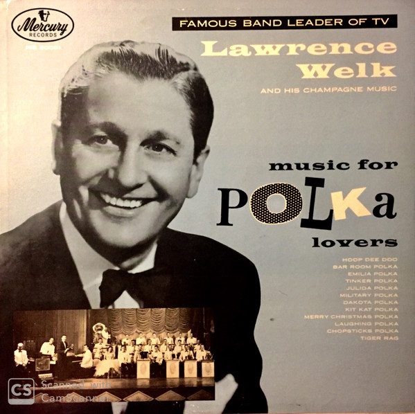 Lawrence Welk And His Champagne Music - Music For Polka Lovers (LP, Mono)