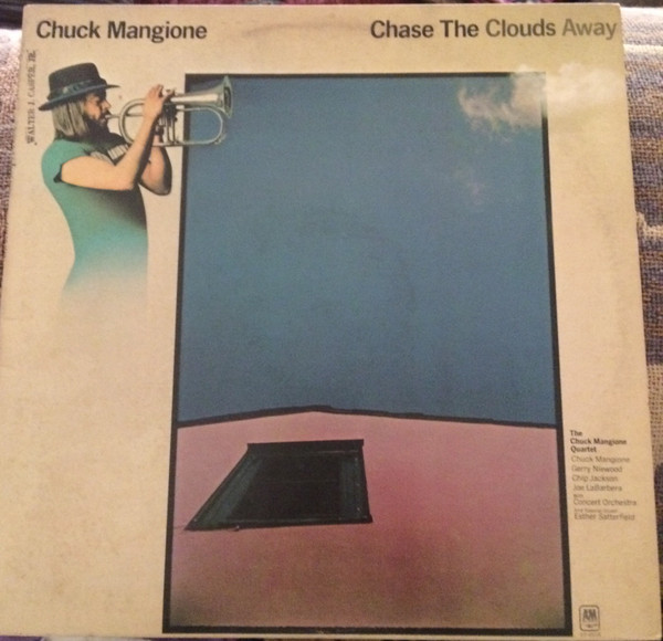 Chuck Mangione - Chase The Clouds Away - A&M Records - SP-4518 - LP, Album 1883191627