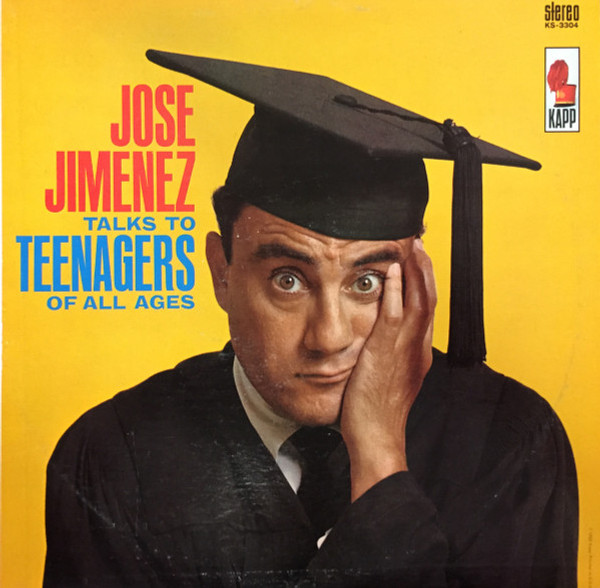 Jose Jimenez (3) - Jose Jimenez Talks To Teenagers Of All Ages - Kapp Records - Ks 3304 - LP, Album 1866732544