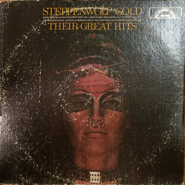 Steppenwolf - Gold: Their Great Hits - ABC Records, MCA Records - DSX-50099, MCA-37048 - LP, Comp, RP 1923454955