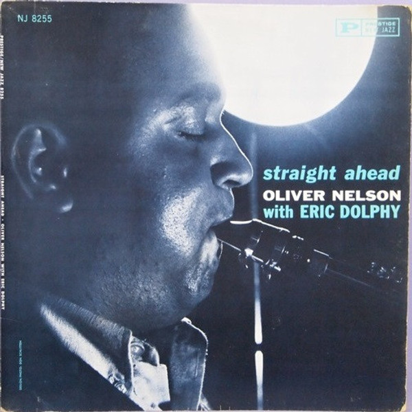 Oliver Nelson With Eric Dolphy - Straight Ahead (LP, Album, Mono)