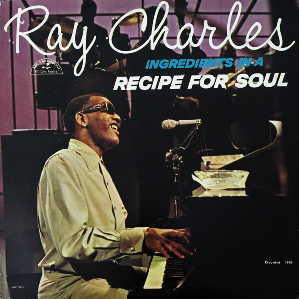 Ray Charles - Ingredients In A Recipe For Soul - ABC-Paramount - ABC-465 - LP, Album, Mono, Bel 1915125800