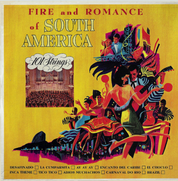 101 Strings - Fire And Romance Of South America - Stereo-Fidelity, Stereo-Fidelity, Somerset - SF-22200, P-22200 - LP, Album 1919357057