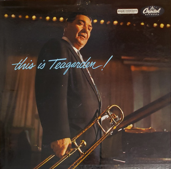 Jack Teagarden - This Is Teagarden! - Capitol Records, Capitol Records - T721, T-721 - LP, Album, Mono 1874722915