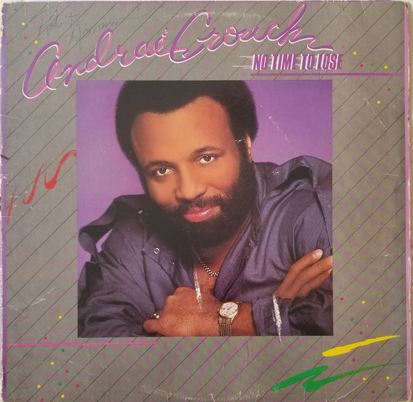 Andraé Crouch - No Time To Lose (LP, Album)