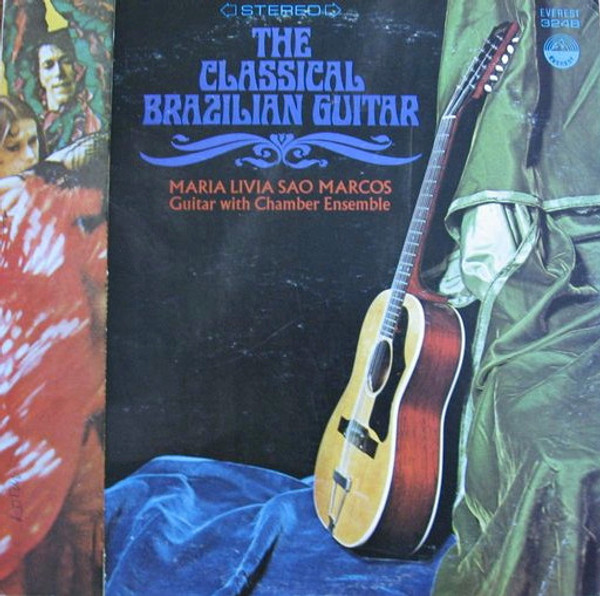 Maria Livia Sao Marcos - The Classical Brazilian Guitar - Everest, Everest - 3248, SDBR 3248 - LP, Album 1923480494