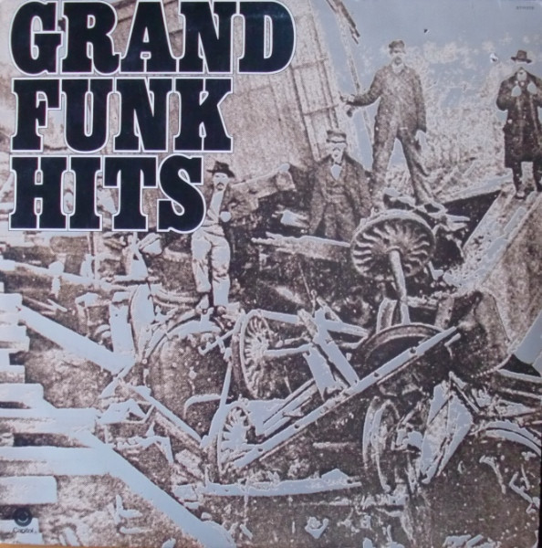 Grand Funk Railroad - Grand Funk Hits - Capitol Records - ST-11579 - LP, Comp, Win 1953134645