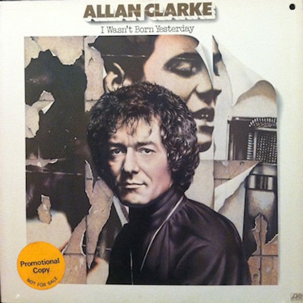 Allan Clarke - I Wasn't Born Yesterday - Atlantic - SD 19175 - LP, Album 1968929072