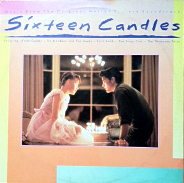 Various - Sixteen Candles: Music From The Original Motion Picture Soundtrack - MCA Records - MCA-36012 - LP, MiniAlbum, Pin 1939256942