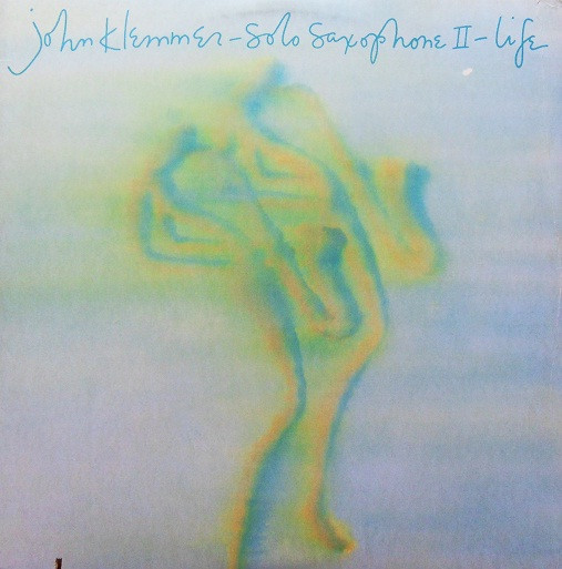 John Klemmer - Solo Saxophone II - Life - Elektra - 5E-566 - LP, Album 1950441485
