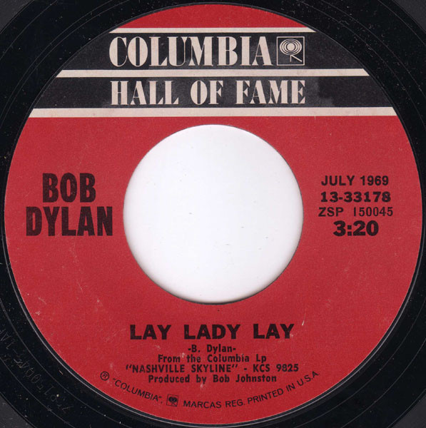 Bob Dylan - Lay Lady Lay / I Threw It All Away - Columbia - 13-33178 - 7", Styrene, Ter 1959302393