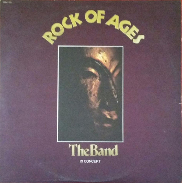 The Band - Rock Of Ages: The Band In Concert (2xLP, Album, Tri)