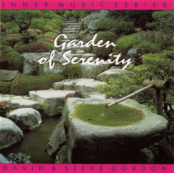 David & Steve Gordon - Garden Of Serenity (CD, Album, RE)