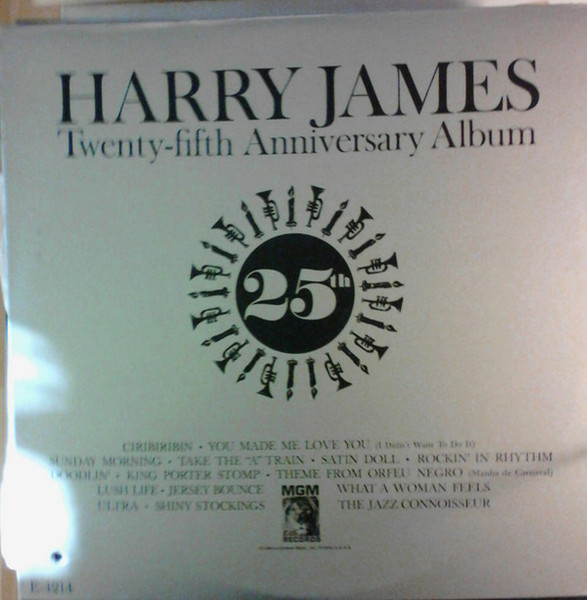 Harry James (2) - Harry James Twenty-fifth Anniversary Album - MGM Records - E-4214 - LP, Album, Comp, Mono 1939282274