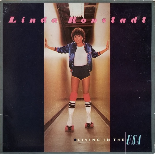 Linda Ronstadt - Living In The USA (LP, Album, PRC)
