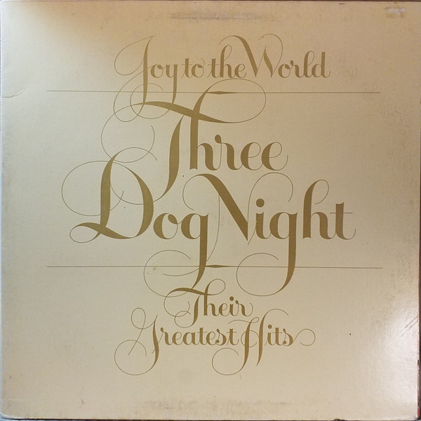 Three Dog Night - Joy To The World - Their Greatest Hits (LP, Comp, Ter)
