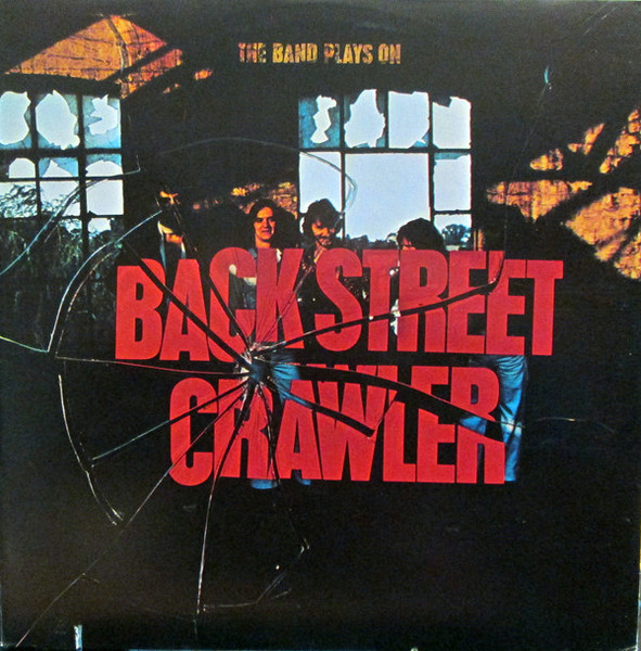 Back Street Crawler - The Band Plays On (LP, Album, RI )