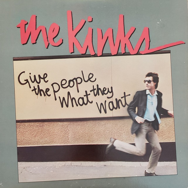 The Kinks - Give The People What They Want (LP, Album, San)