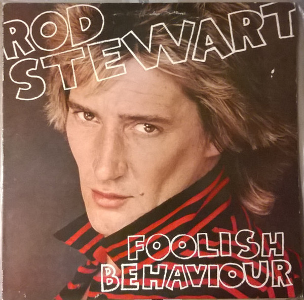 Rod Stewart - Foolish Behaviour (LP, Album, Mon)