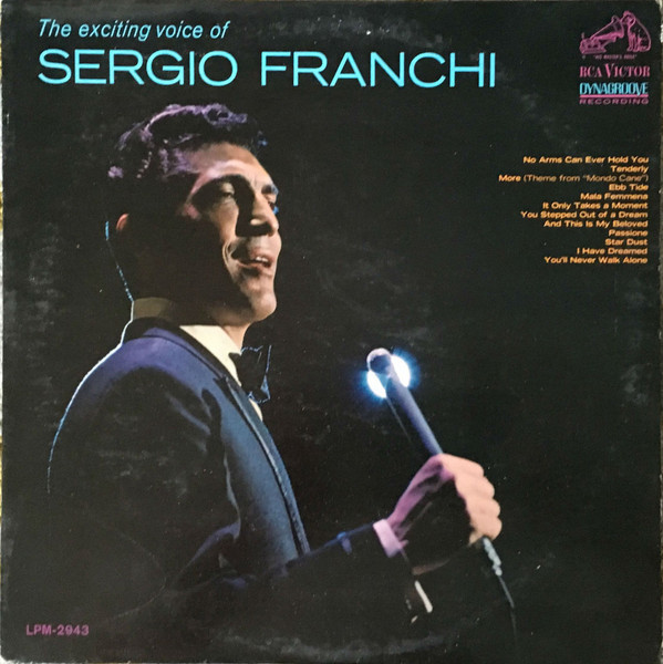 Sergio Franchi - The Exciting Voice Of Sergio Franchi (LP, Album, Mono)