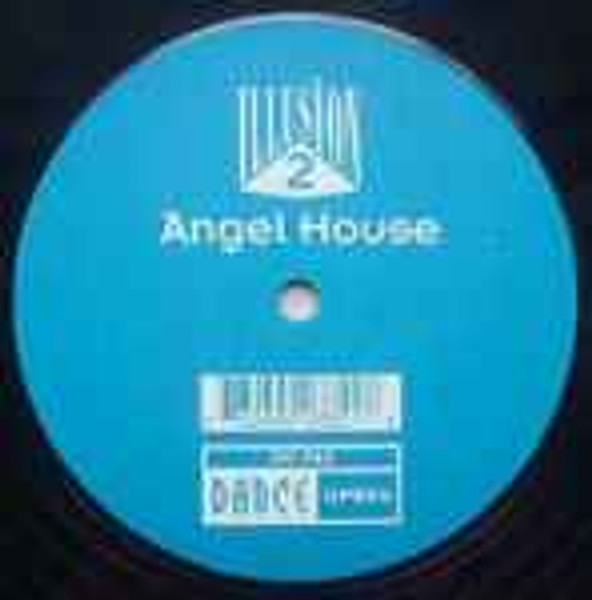 Illusion 2* - Angel House (12")