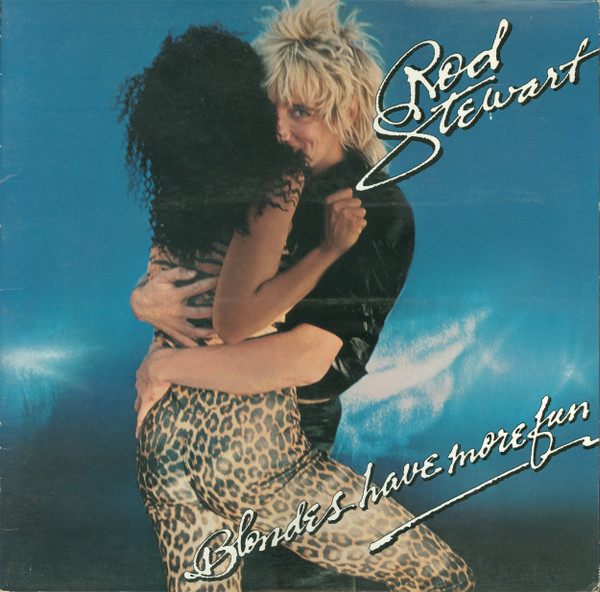 Rod Stewart - Blondes Have More Fun (LP, Album, Jac)