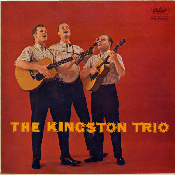 The Kingston Trio* - The Kingston Trio (LP, Album, Mono, RE, RP, Scr)