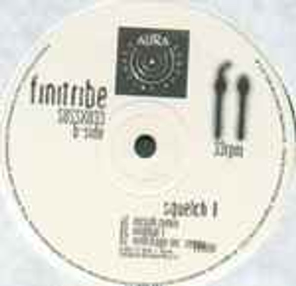 Finitribe - Squelch 1 (12")