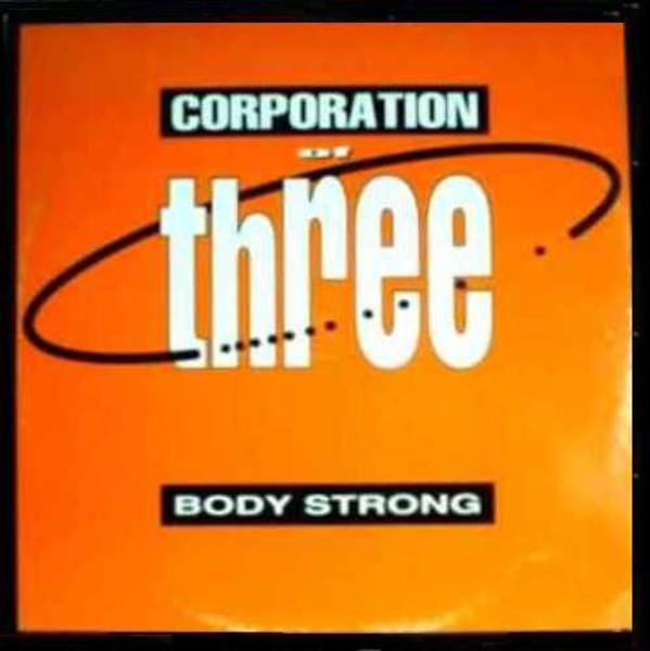 Corporation Of Three - Body Strong (12")