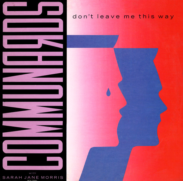 The Communards With Sarah Jane Morris - Don't Leave Me This Way (12")