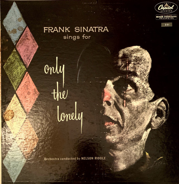 Frank Sinatra - Frank Sinatra Sings For Only The Lonely (LP, Album, Mono)