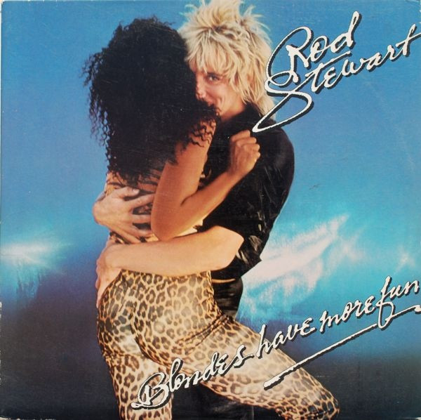 Rod Stewart - Blondes Have More Fun (LP, Album, Spe)