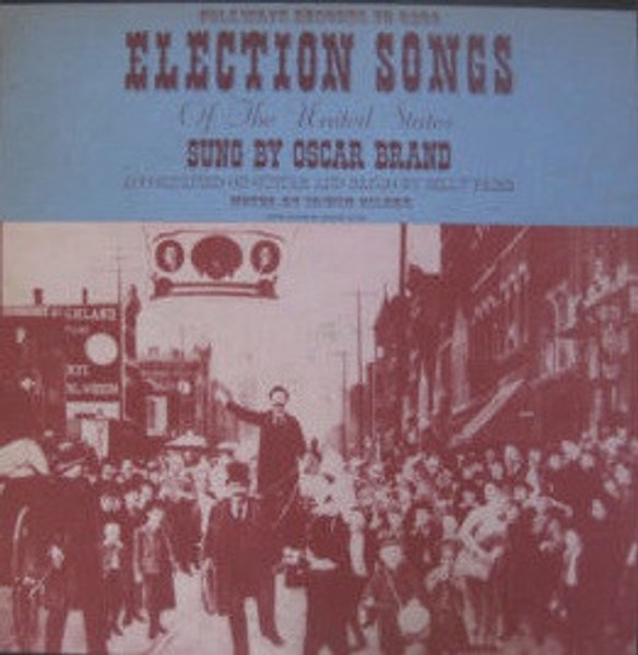 Oscar Brand And Billy Faier - Election Songs Of The United States (LP)
