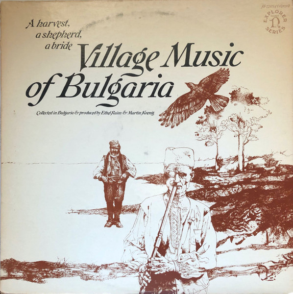 Various - A Harvest, A Shepherd, A Bride: Village Music Of Bulgaria (LP, RE)