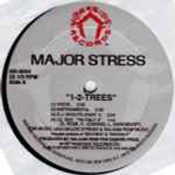 Major Stress - 1-2 Trees / Sippin Yo Mo (12")