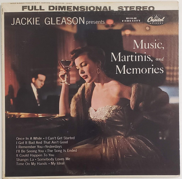 Jackie Gleason - Jackie Gleason Presents Music, Martinis, And Memories (LP, Album, RE)