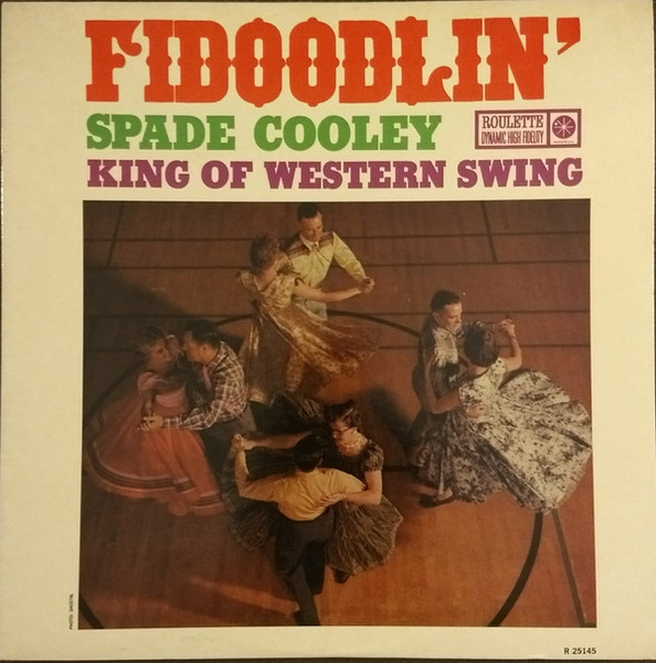 Spade Cooley - Fidoodlin' (LP, Album, RP)