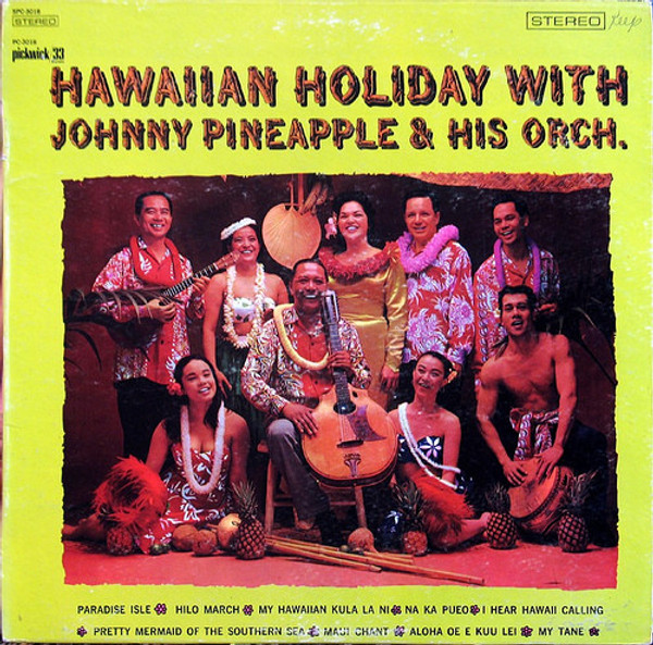Johnny Pineapple & His Orch.* - Hawaiian Holiday With (LP, Album)