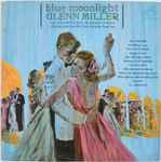 Glenn Miller - Blue Moonlight (LP, Comp, Mono, Roc)
