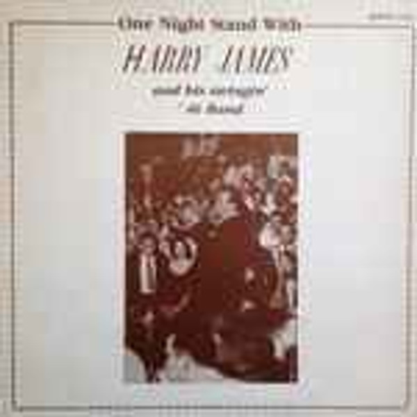 Harry James (2) - One Night Stand With Harry James And His Swingin' '46 Band (LP, Album)