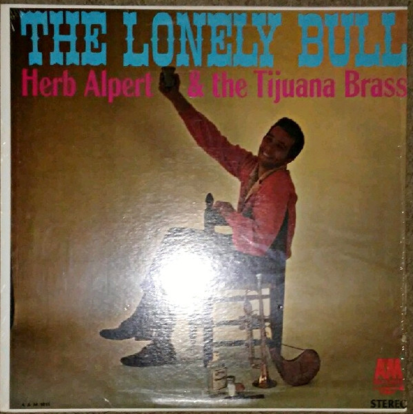 Herb Alpert & The Tijuana Brass - The Lonely Bull (LP, Album)