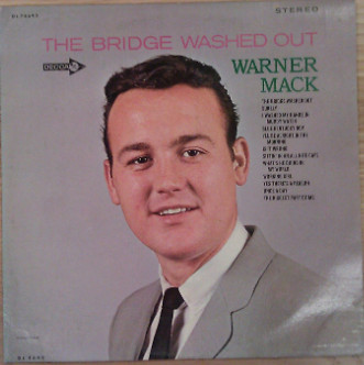 Warner Mack - The Bridge Washed Out (LP, Album)