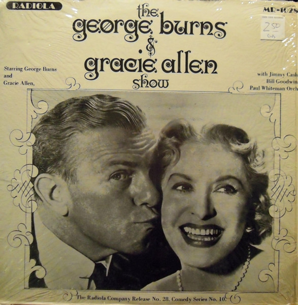 George Burns And Gracie Allen* - The George Burns & Gracie Allen Show (LP, Album)