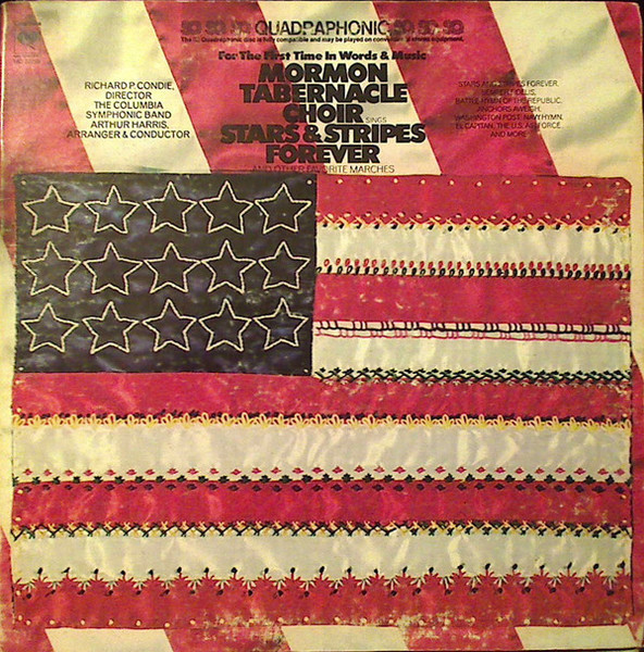 Mormon Tabernacle Choir - Stars & Stripes Forever And Other Favorite Marches (LP, Album, Quad)