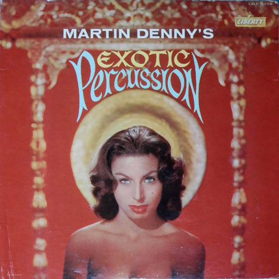 Martin Denny - Exotic Percussion - The Exotic Sounds Of Martin Denny (LP, Album, Mono)