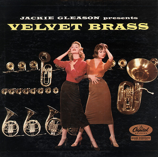 Jackie Gleason - Jackie Gleason Presents Velvet Brass (LP, Album, Mono, Scr)
